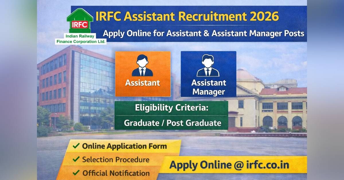 IRFCL Assistant Recruitment 2026 – Apply Online for Assistant & Assistant Manager Posts